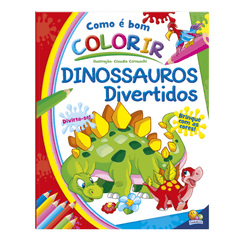 LIVRO COMO E BOM COLORIR! DINOSSAUROS DIVERTIDOS