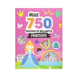 Meus 750 Adesivos Brilhantes - Livro de Colorir: Princesas